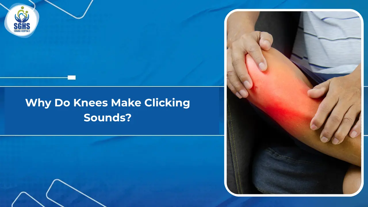 Why Do Knees Make Clicking Sounds (Crepitus)